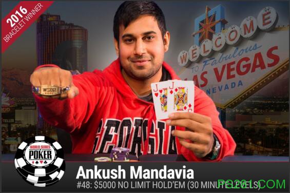 ​WSOP快讯：AnKush Mandavia问鼎5000美元买入无限德州扑克加速锦标赛